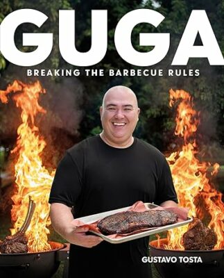 Guga: Breaking the Barbecue Rules Kindle Edition